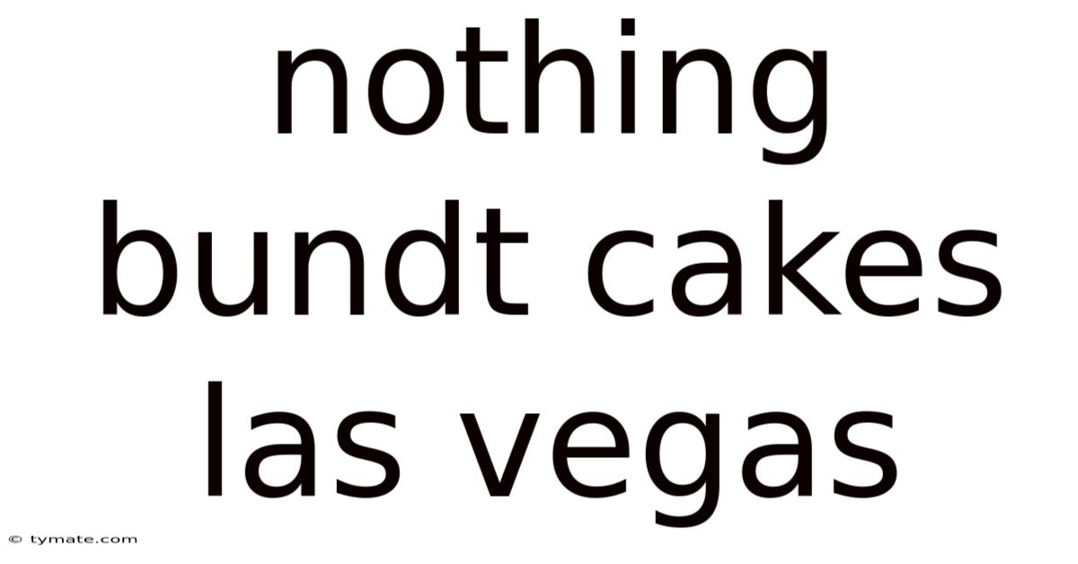 Nothing Bundt Cakes Las Vegas