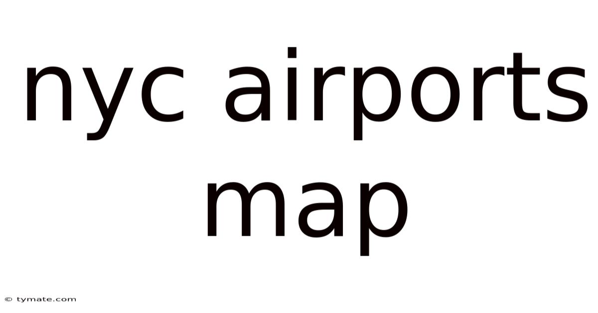 Nyc Airports Map