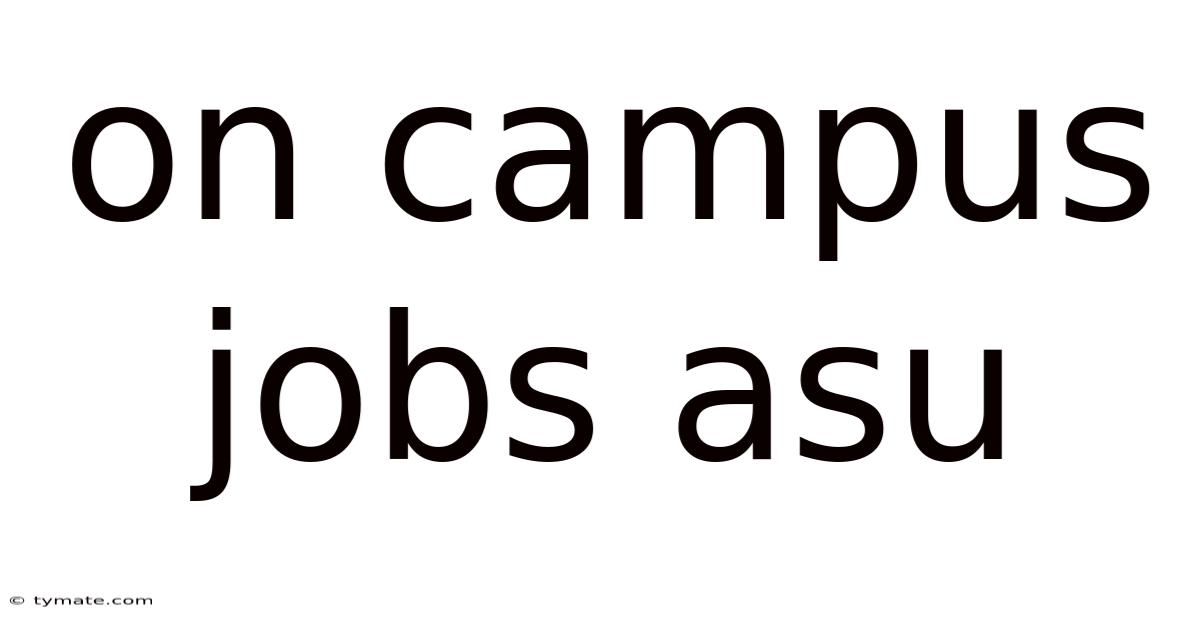 On Campus Jobs Asu