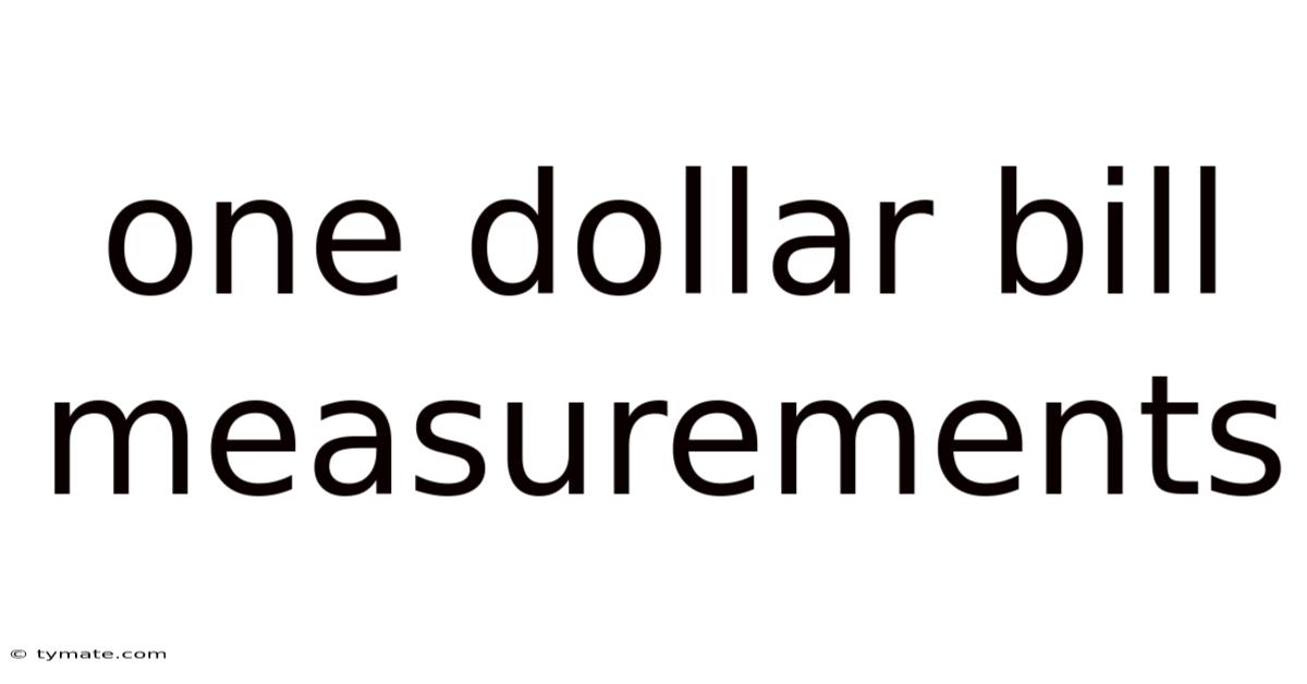 One Dollar Bill Measurements