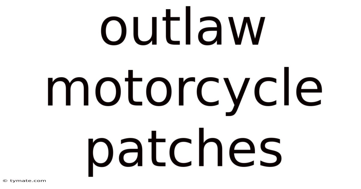 Outlaw Motorcycle Patches