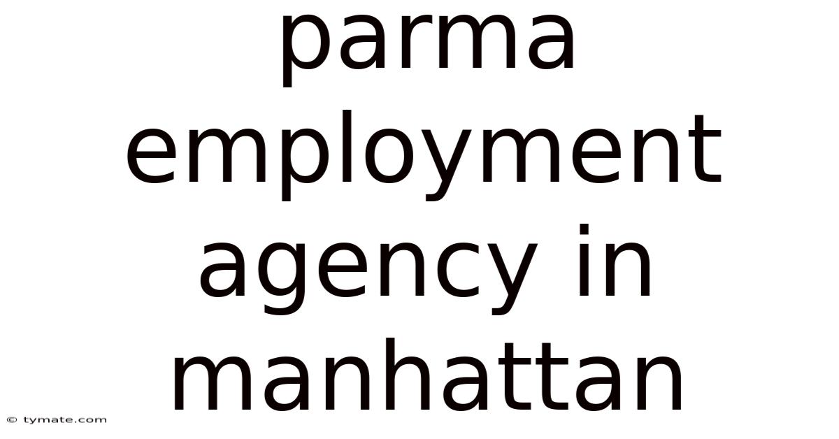 Parma Employment Agency In Manhattan