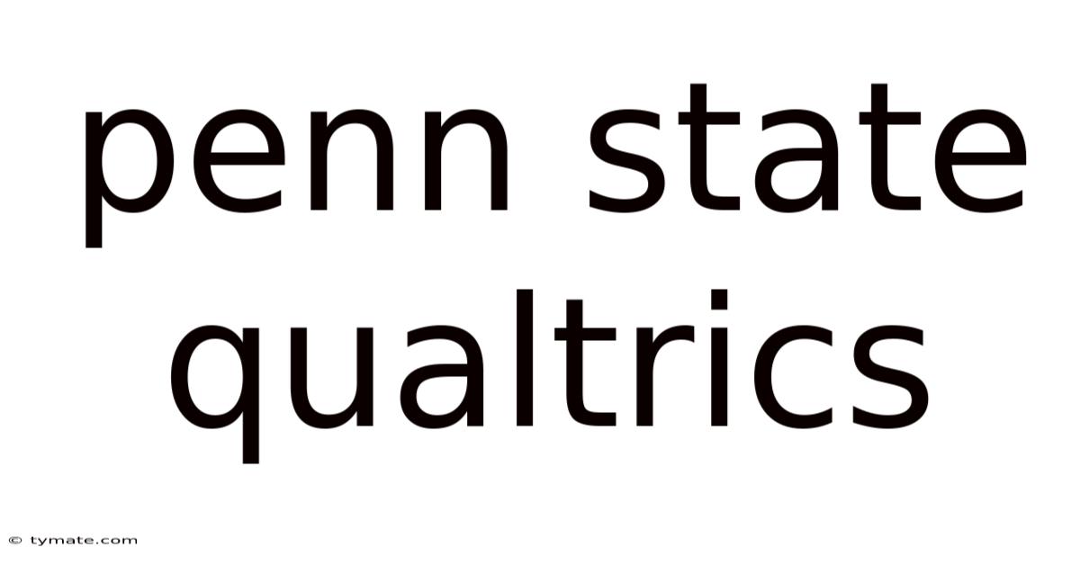 Penn State Qualtrics