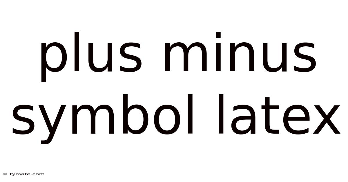 Plus Minus Symbol Latex