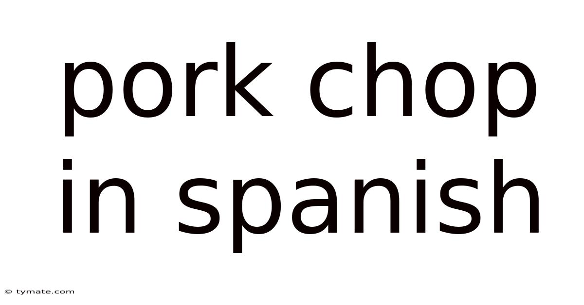 Pork Chop In Spanish