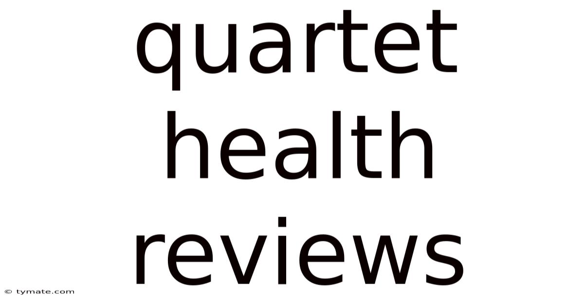 Quartet Health Reviews