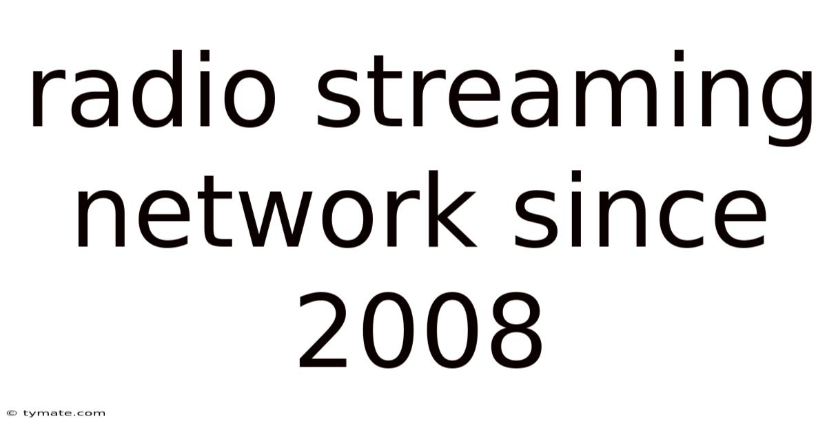 Radio Streaming Network Since 2008