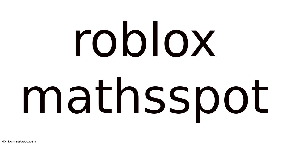 Roblox Mathsspot