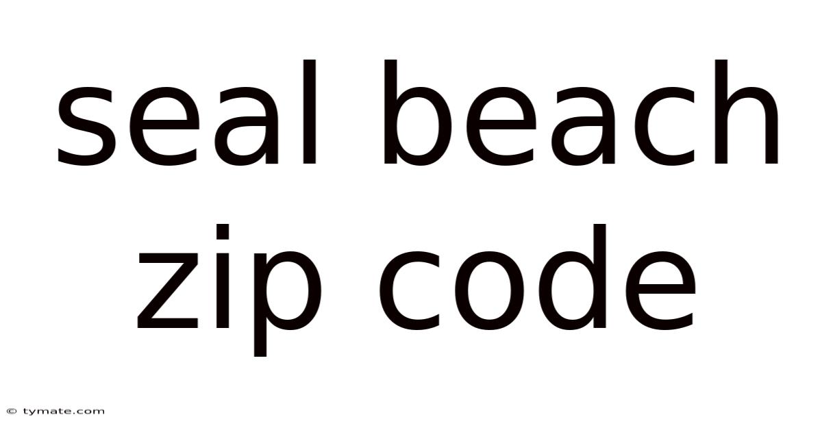 Seal Beach Zip Code