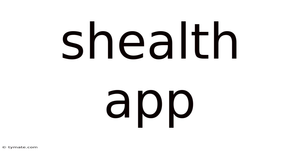 Shealth App