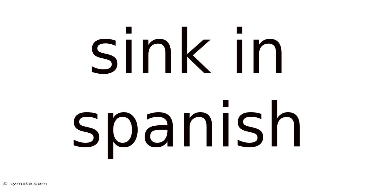 Sink In Spanish