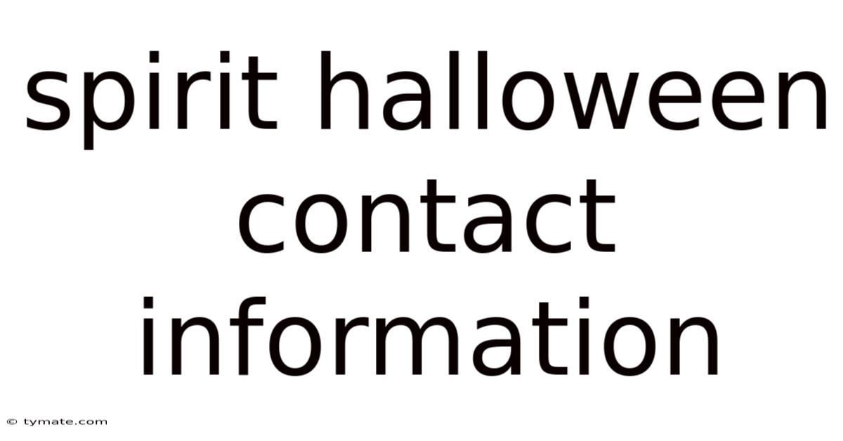Spirit Halloween Contact Information