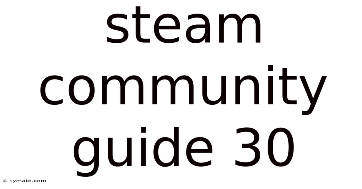 Steam Community Guide 30