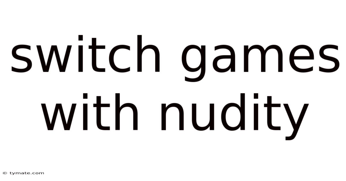 Switch Games With Nudity
