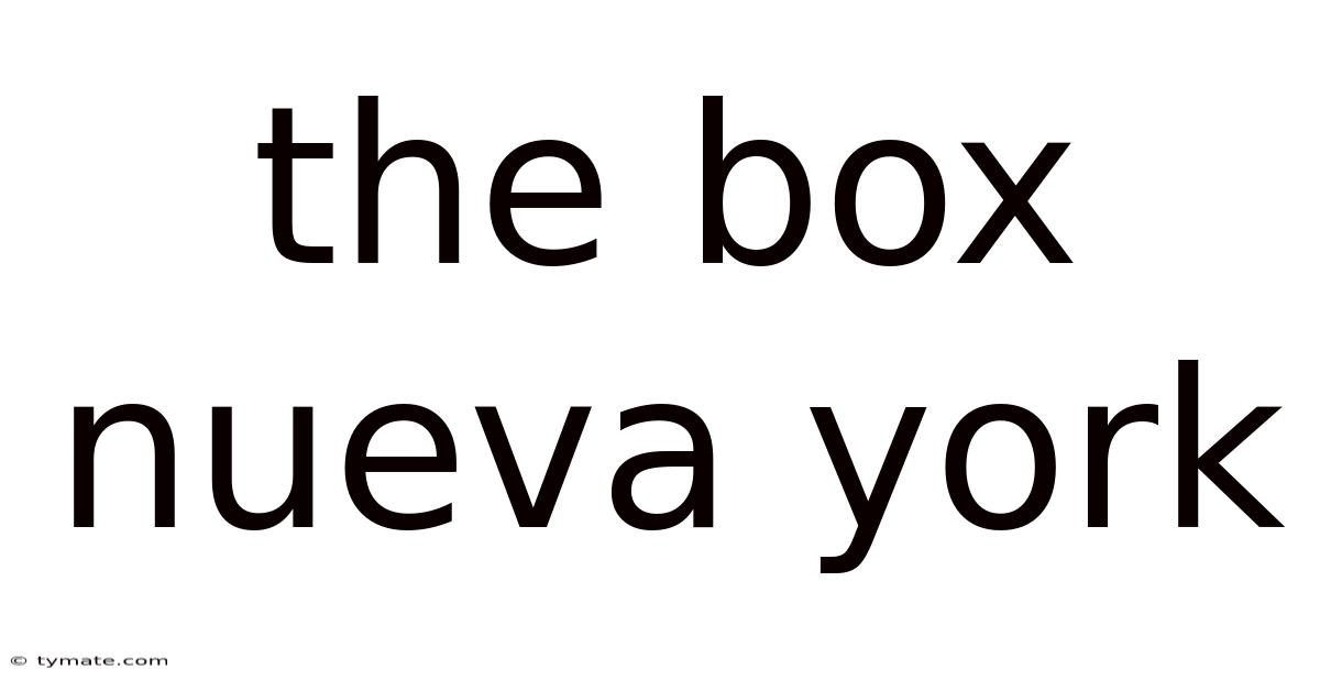 The Box Nueva York