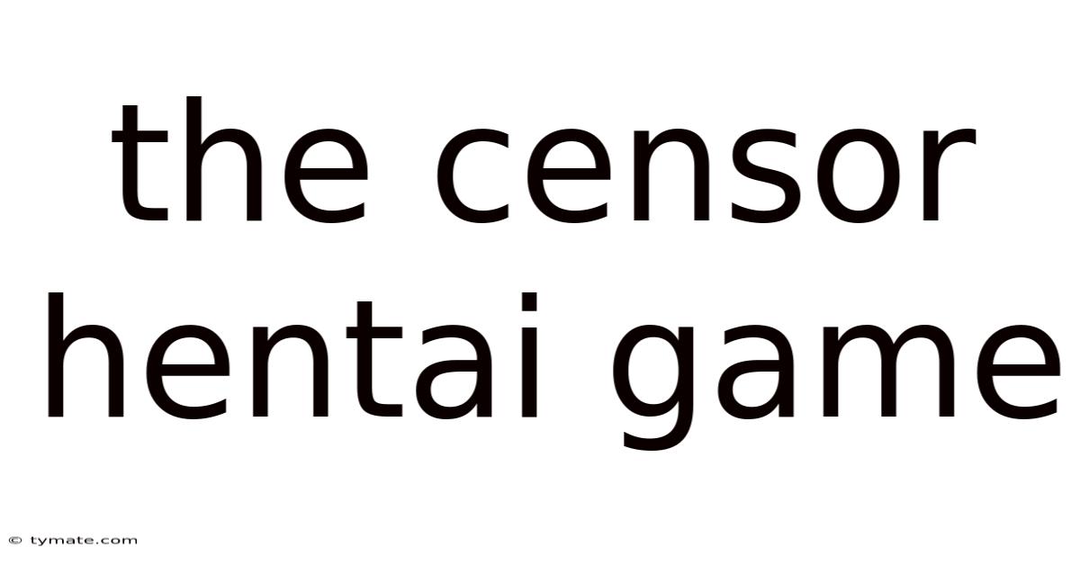 The Censor Hentai Game