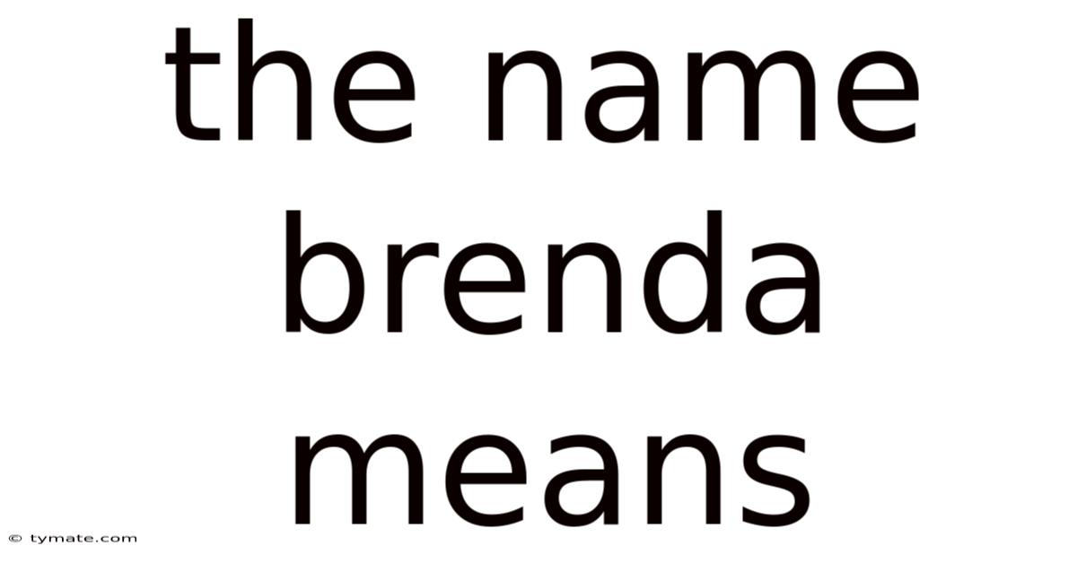 The Name Brenda Means