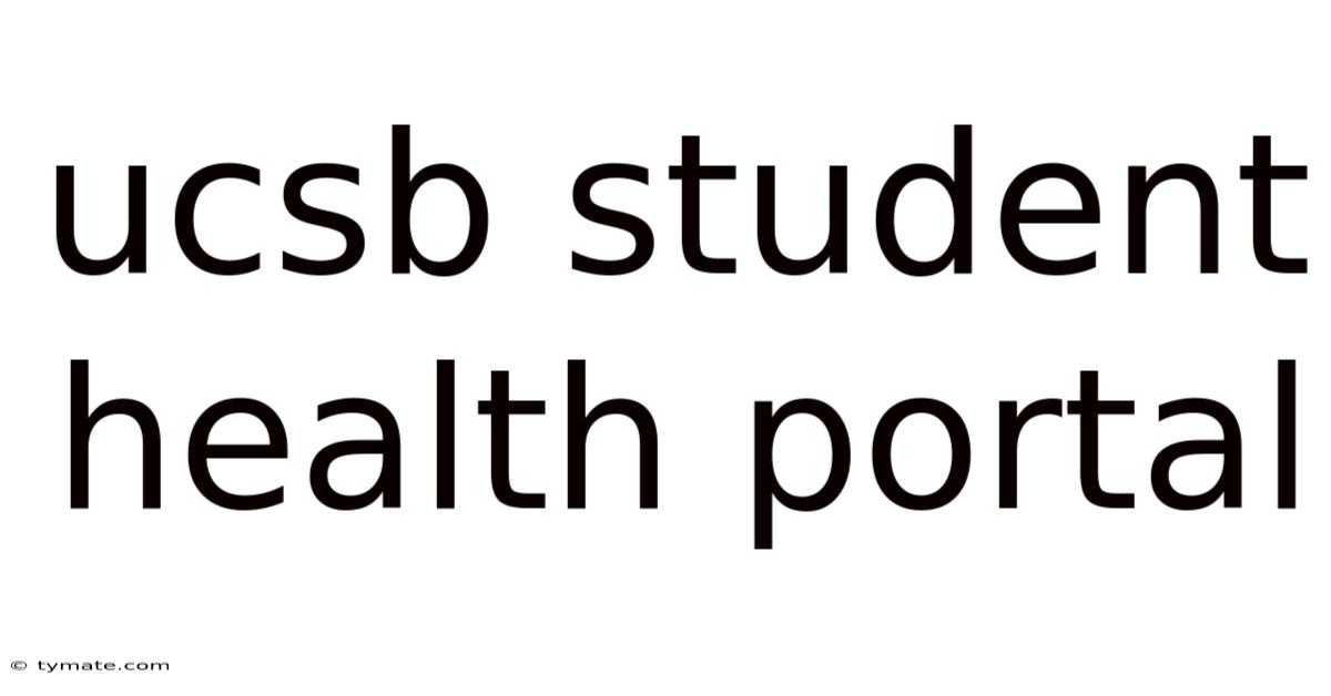 Ucsb Student Health Portal