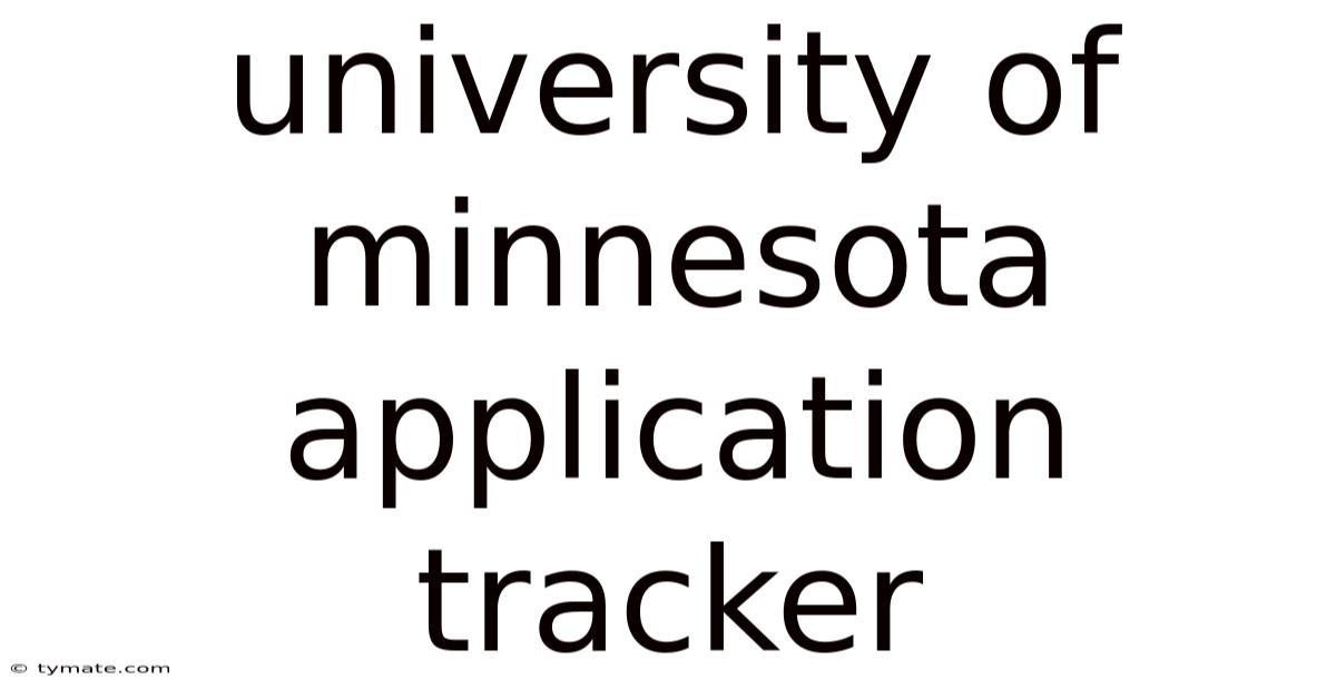 University Of Minnesota Application Tracker