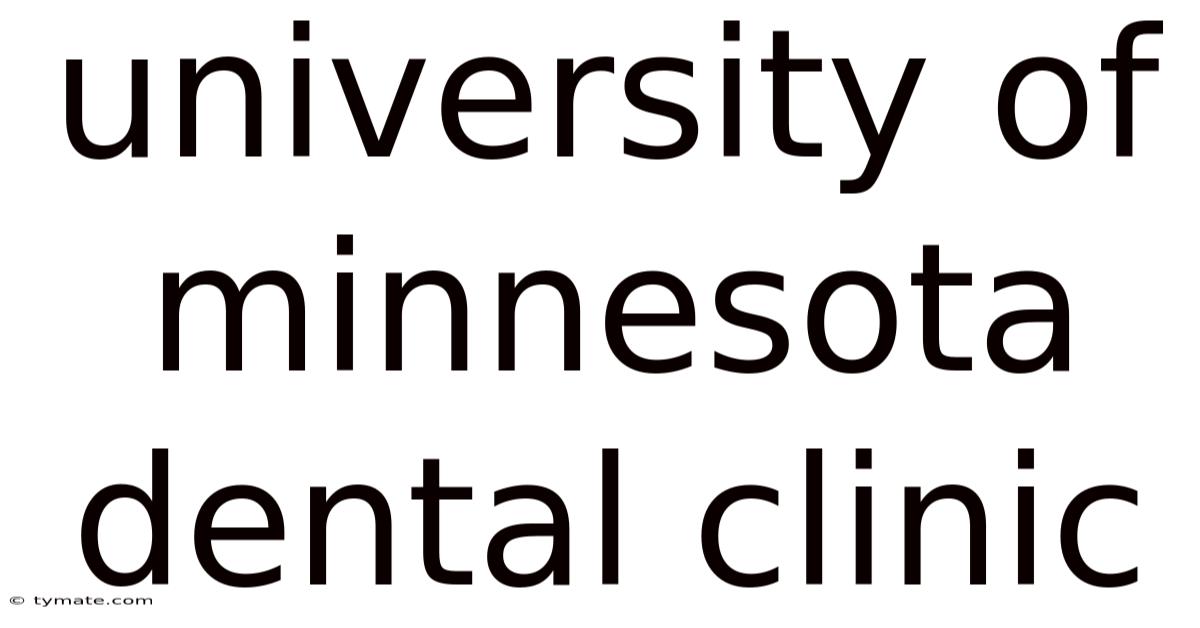 University Of Minnesota Dental Clinic