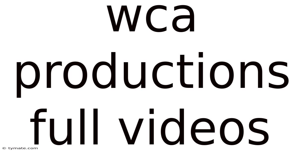 Wca Productions Full Videos