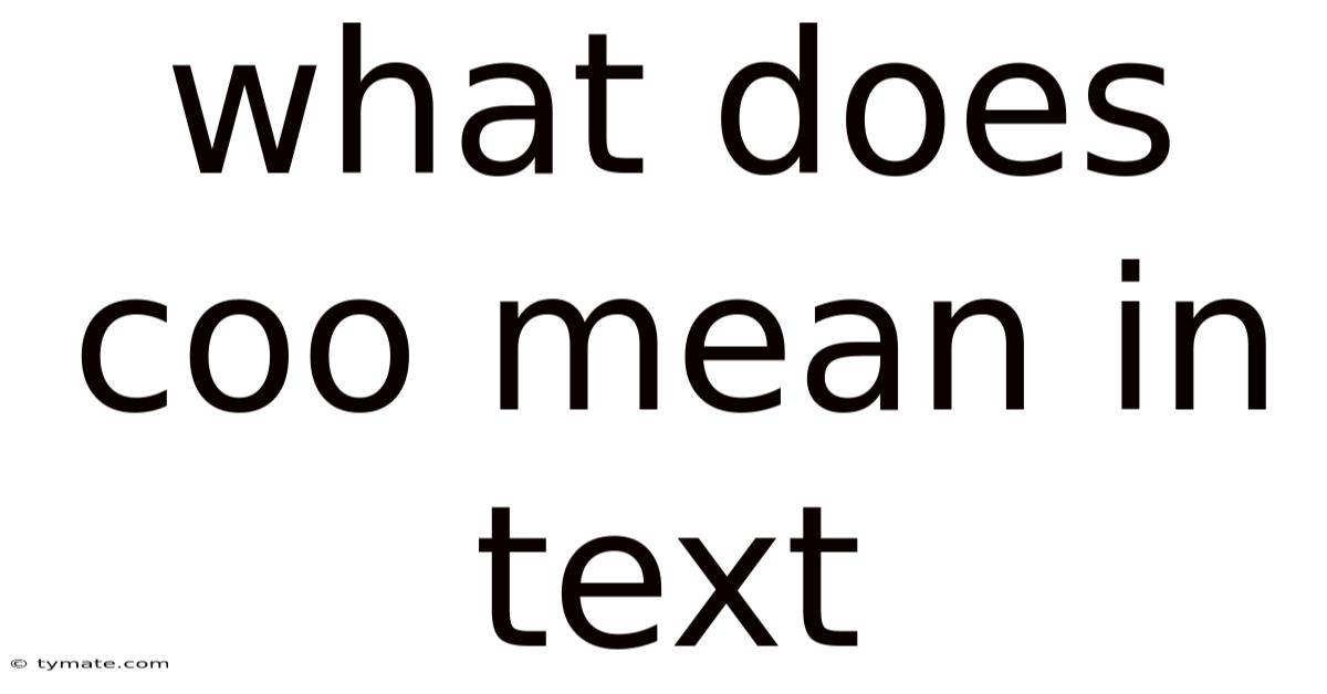 What Does Coo Mean In Text