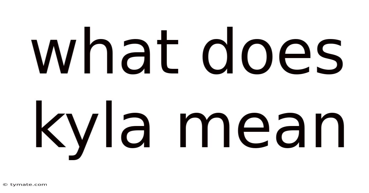What Does Kyla Mean