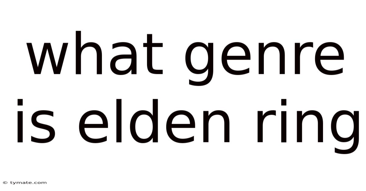 What Genre Is Elden Ring