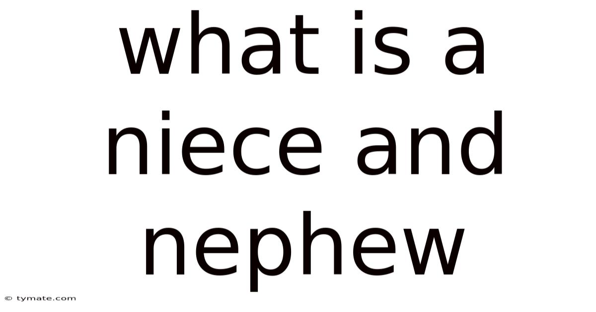 What Is A Niece And Nephew