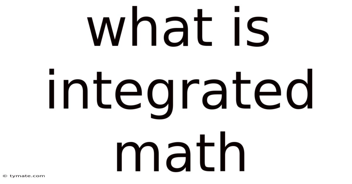 What Is Integrated Math