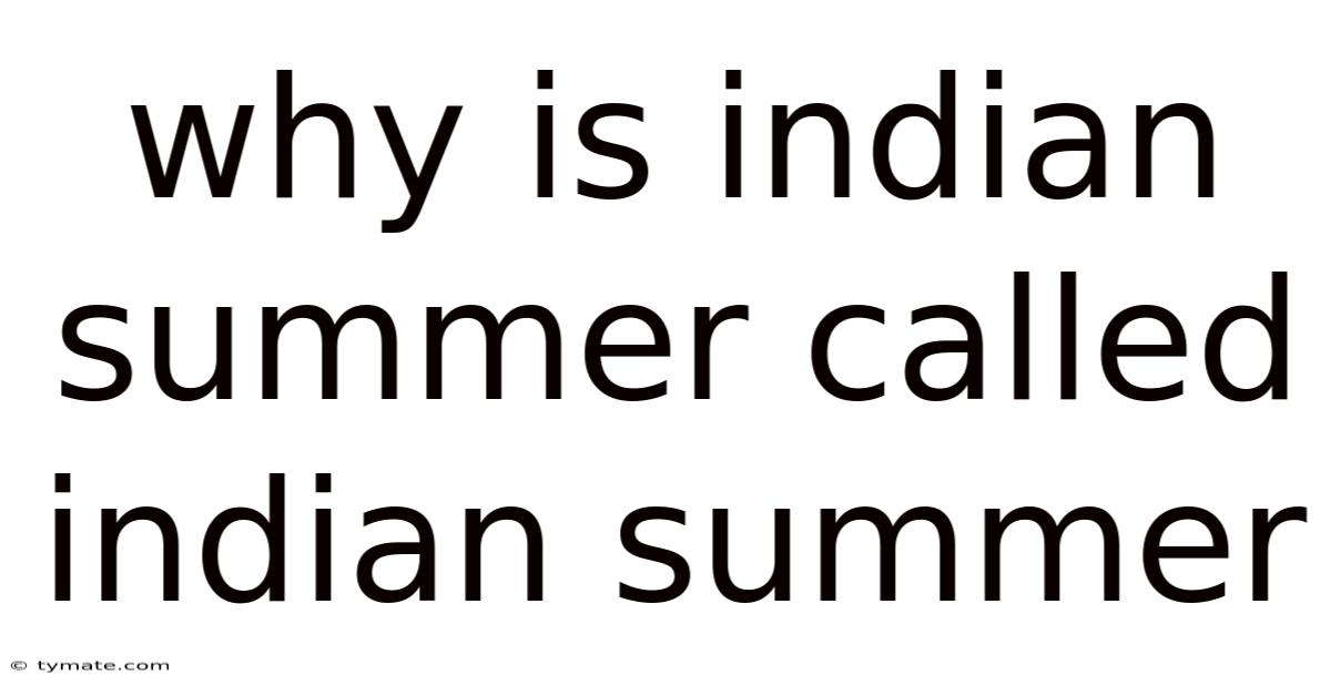 Why Is Indian Summer Called Indian Summer