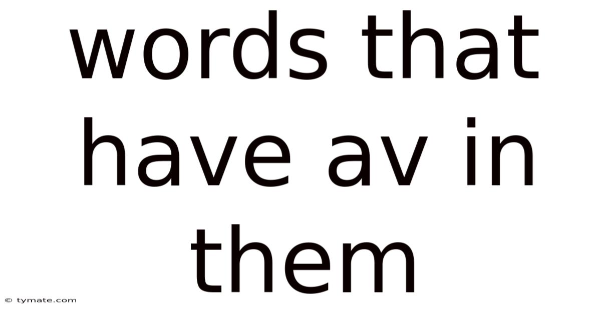 Words That Have Av In Them